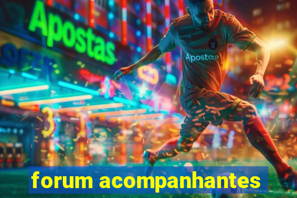 forum acompanhantes